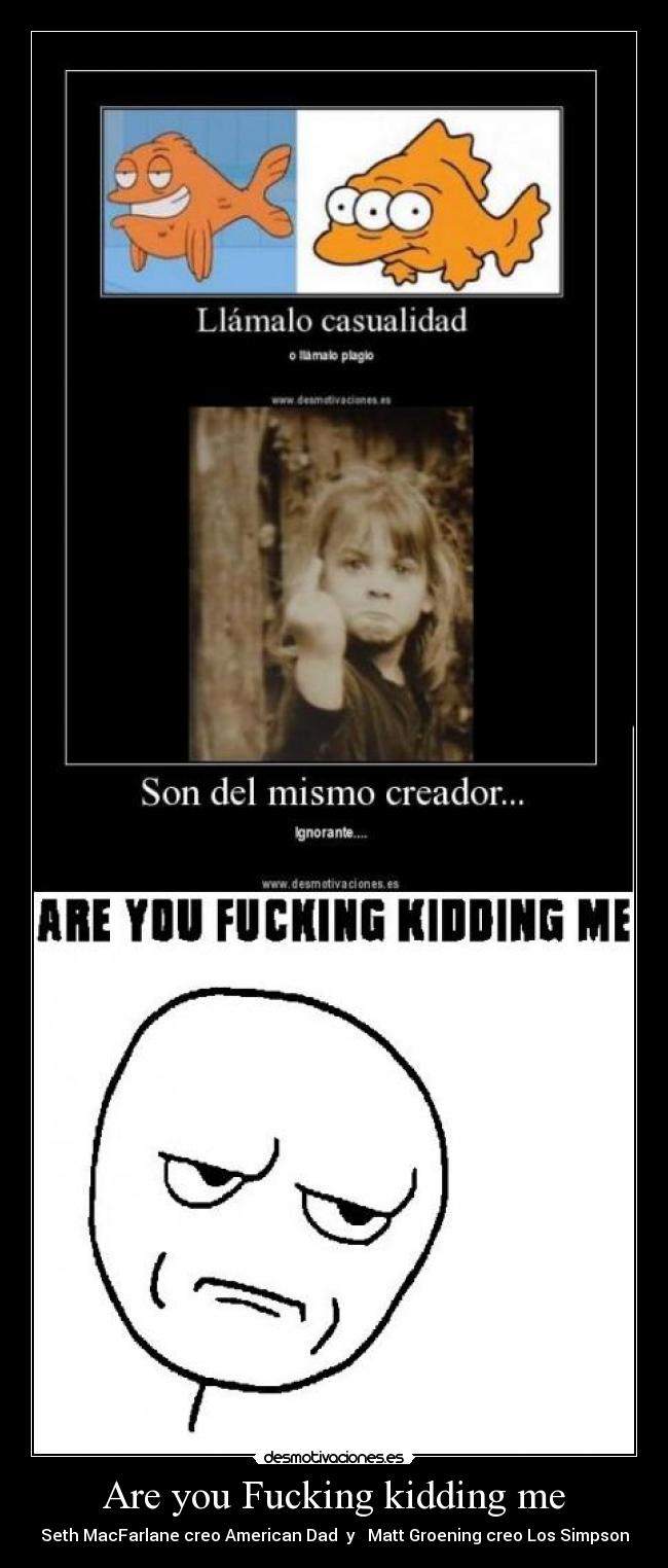 Are you Fucking kidding me - 