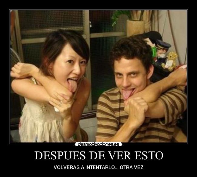 DESPUES DE VER ESTO -