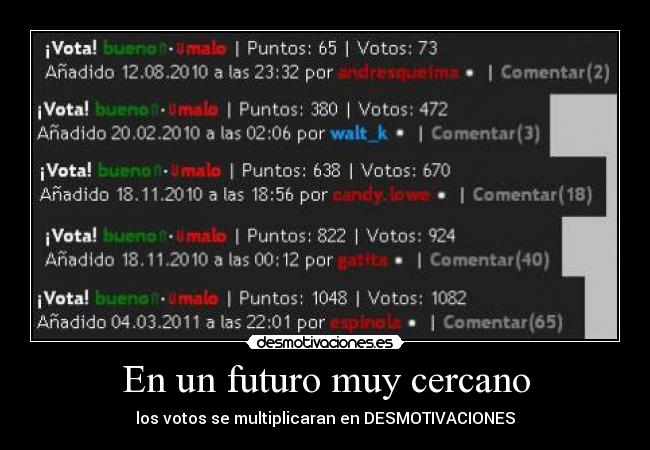 En un futuro muy cercano - los votos se multiplicaran en DESMOTIVACIONES