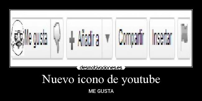 Nuevo icono de youtube - ME GUSTA