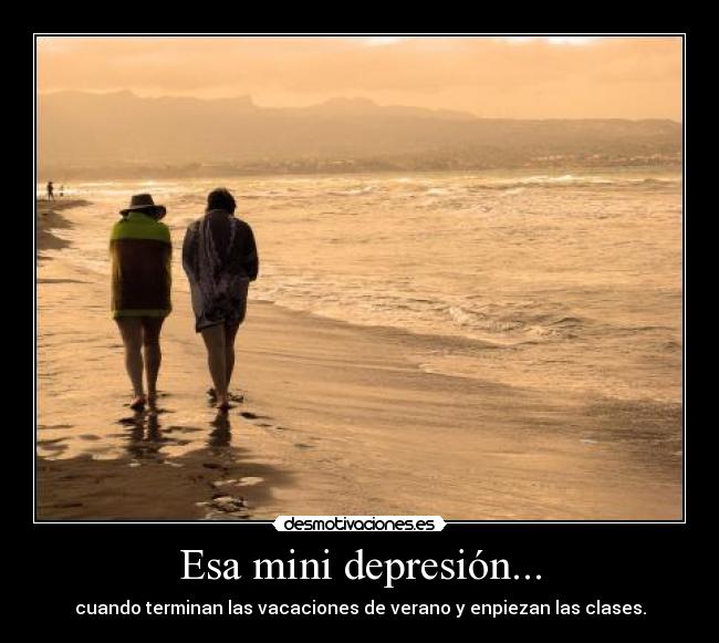 Esa mini depresión... -