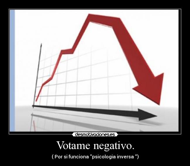 Votame negativo. - 