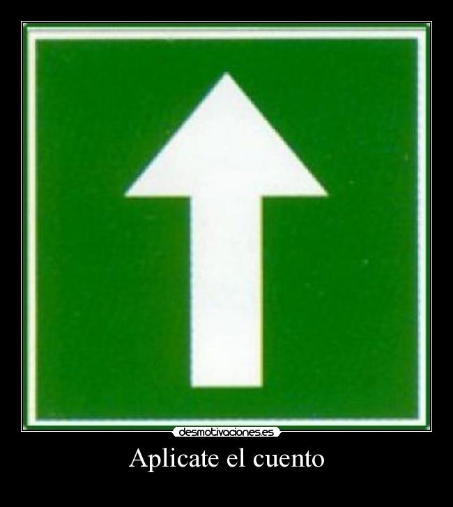 carteles aplicate cuento desmotivaciones