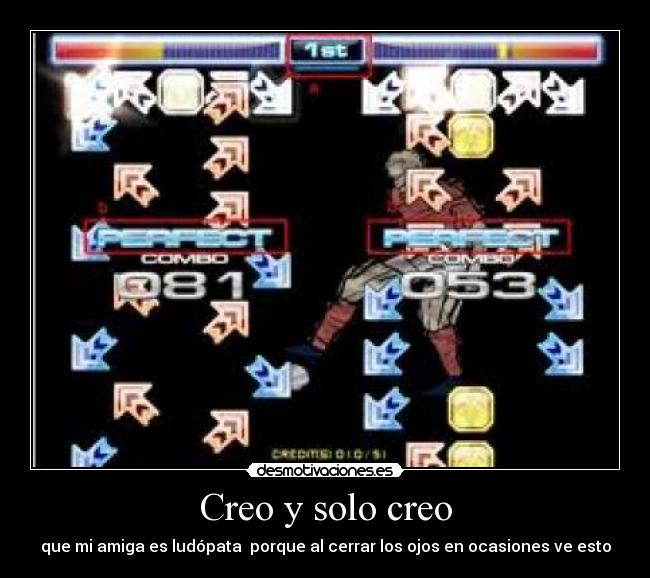 Creo y solo creo -