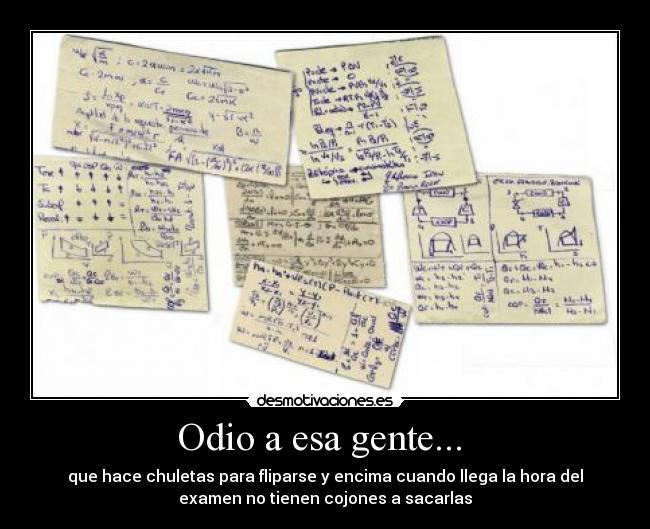 Odio a esa gente... -