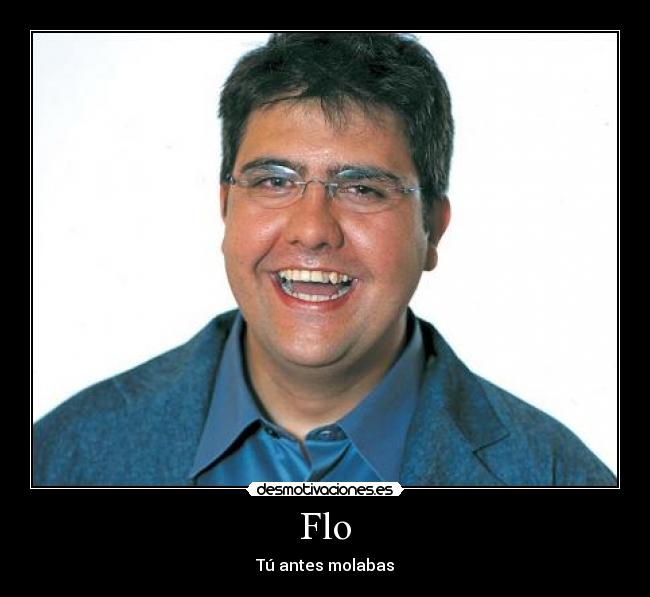 Flo - Tú antes molabas
