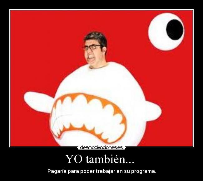YO también... -