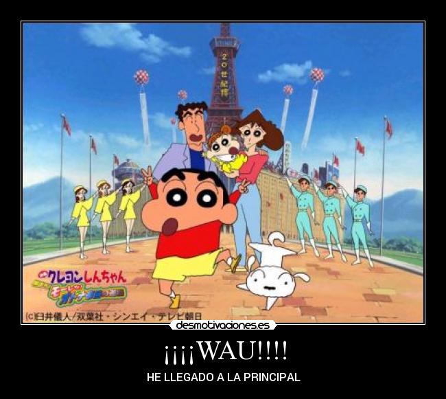 ¡¡¡¡WAU!!!! - HE LLEGADO A LA PRINCIPAL