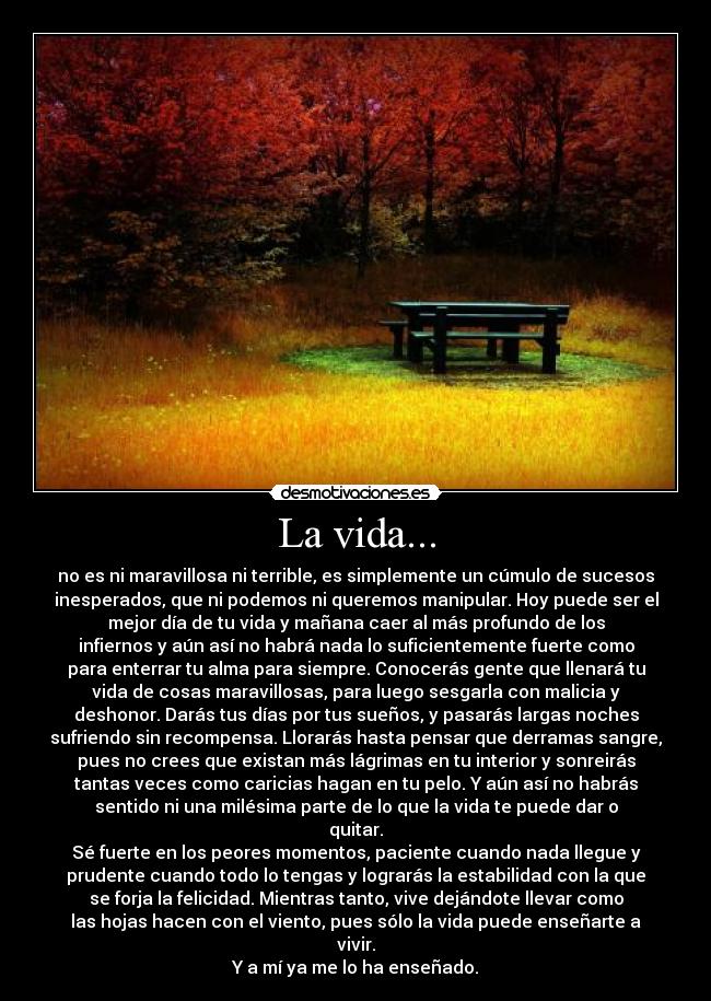 La vida... -