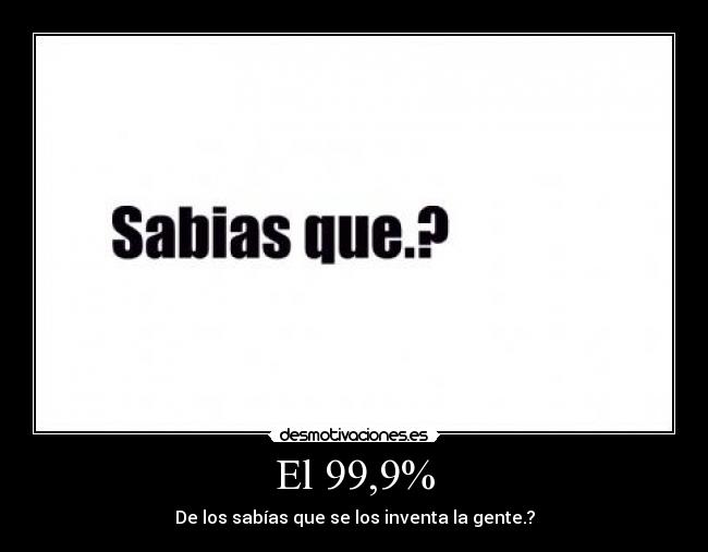 El 99,9% -