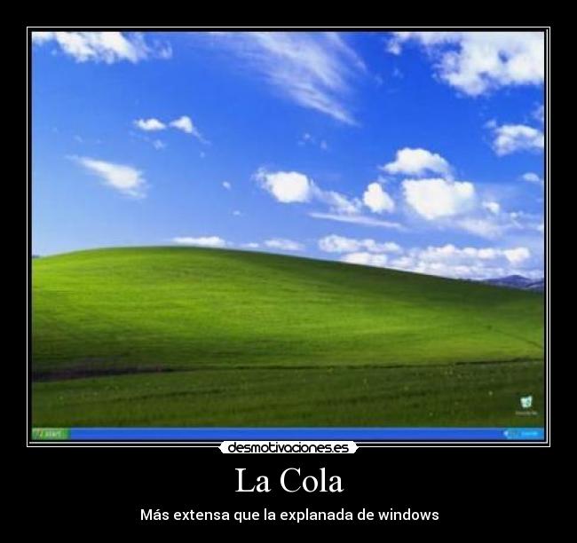 carteles cola extensa explanada windows desmotivaciones