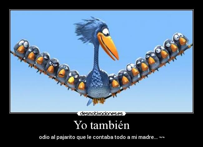 Yo también -