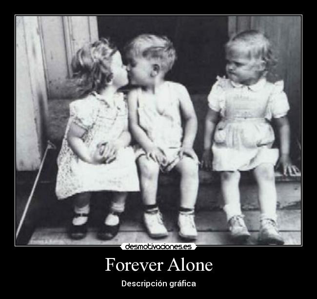 Forever Alone -