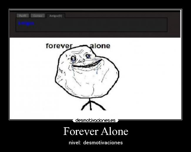 Forever Alone - 
