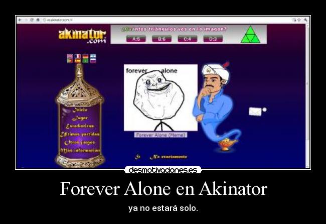 carteles forever alone akinator desmotivaciones