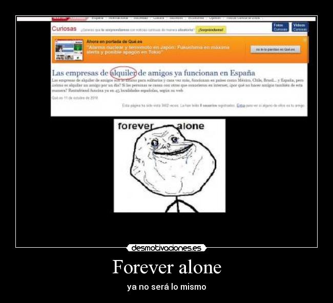Forever alone - ya no será lo mismo
