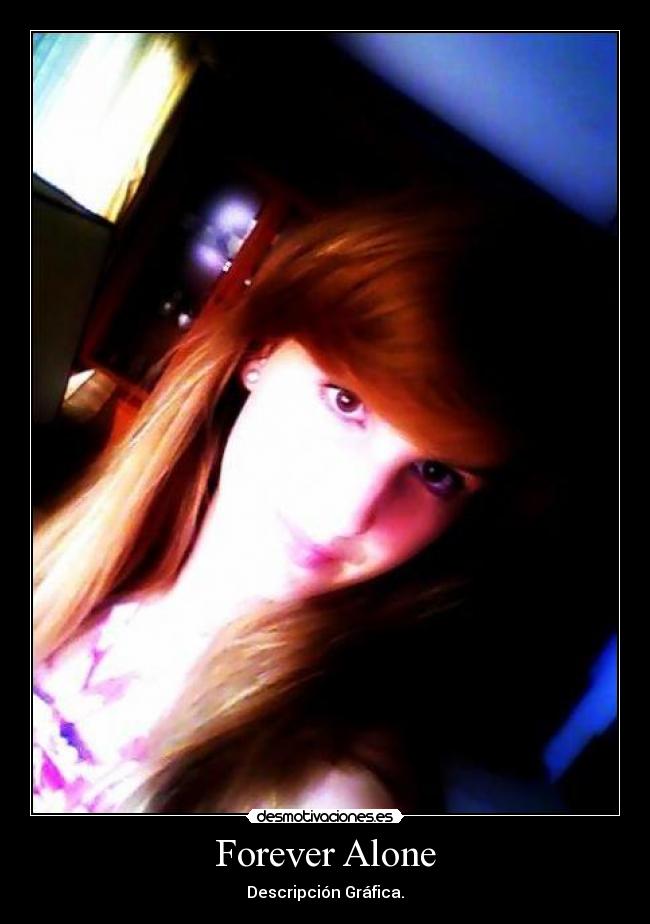 Forever Alone -