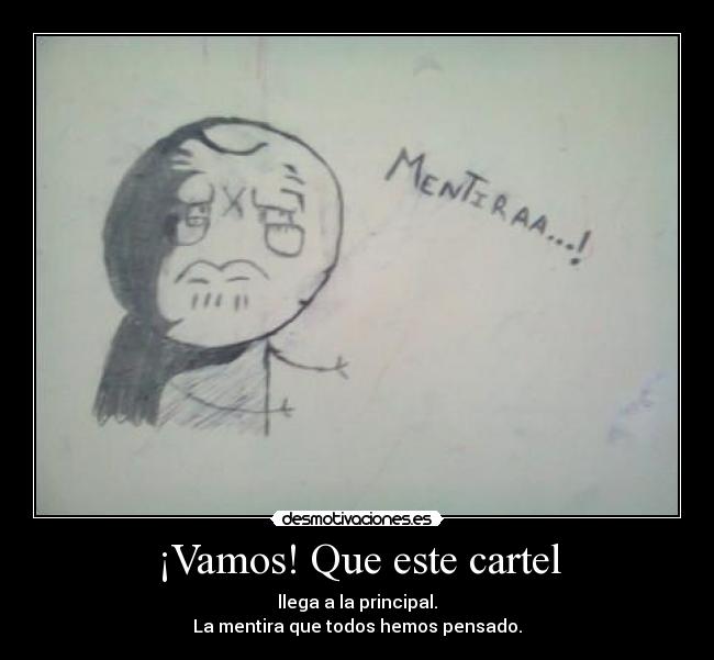 ¡Vamos! Que este cartel - 
