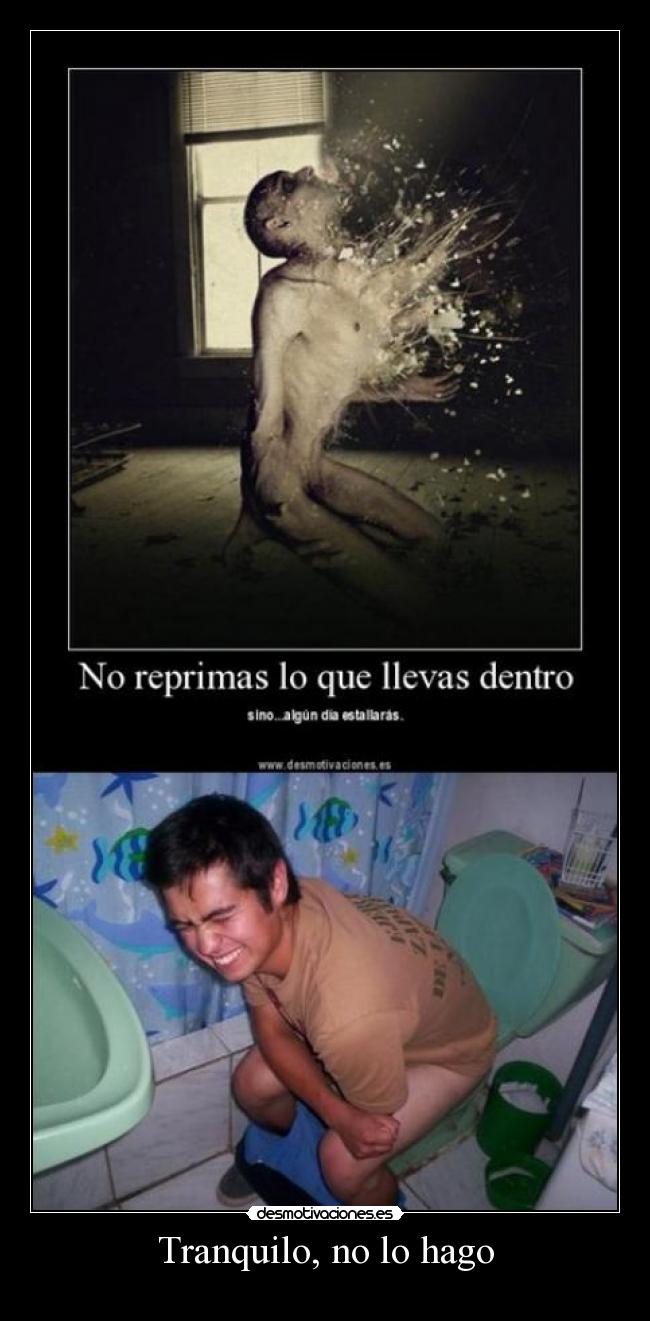 Tranquilo, no lo hago - 