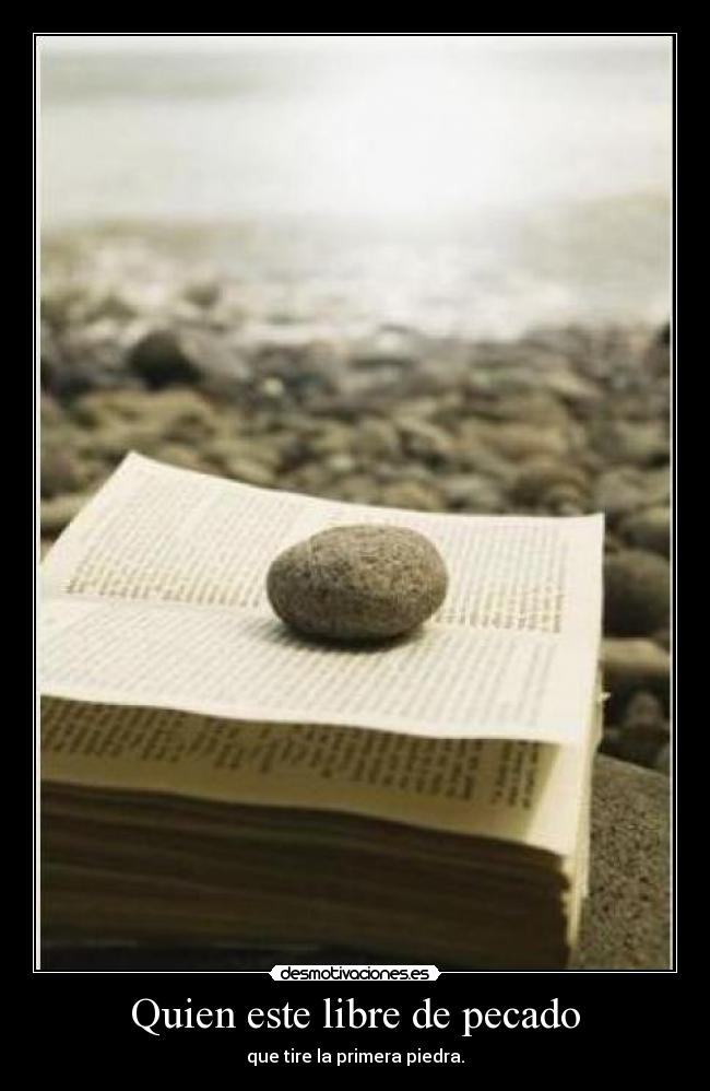 carteles quien este libre pecado desmotivaciones