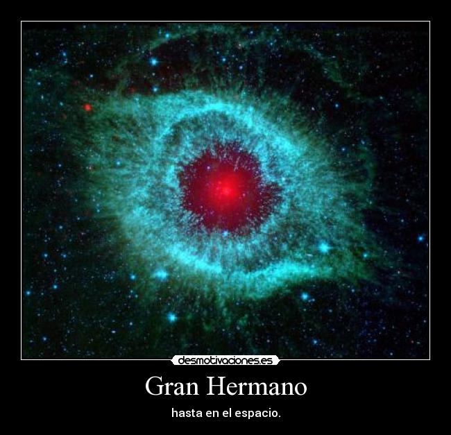 Gran Hermano - hasta en el espacio.