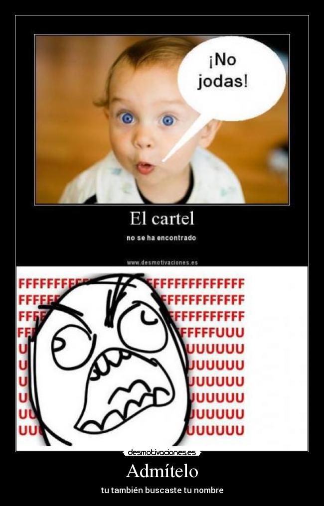 Admítelo - tu también buscaste tu nombre