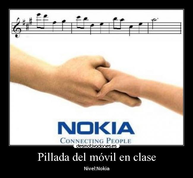Pillada del móvil en clase - Nivel:Nokia