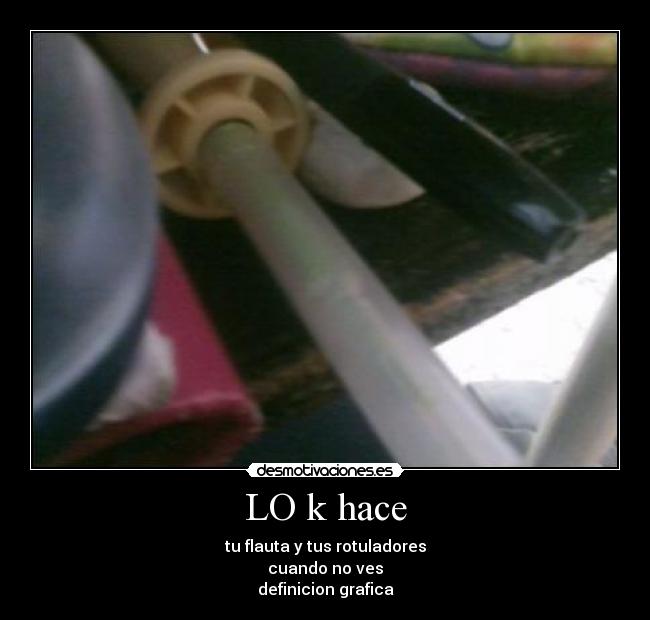LO k hace - 