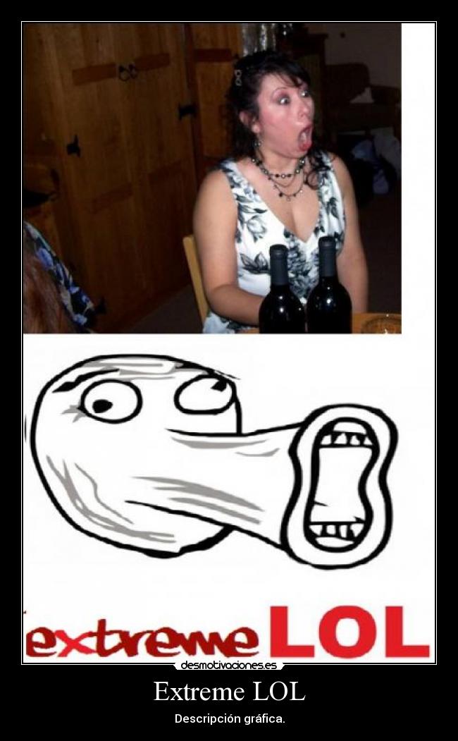 Extreme LOL - 