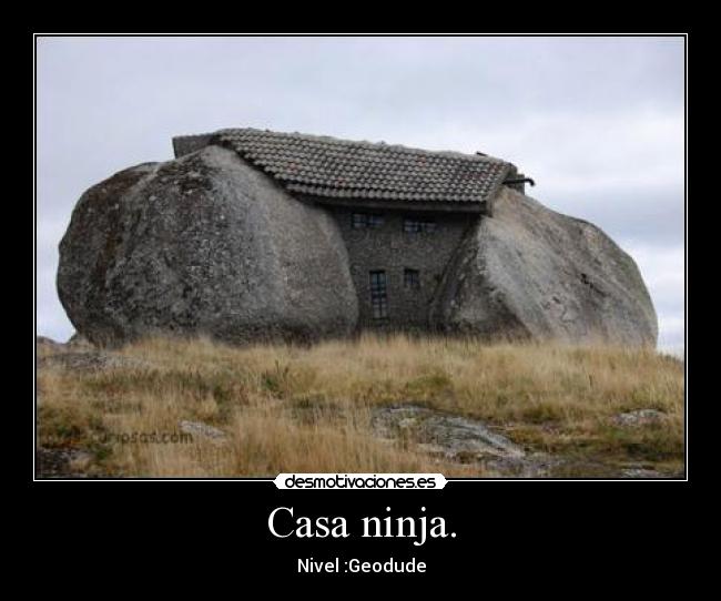 Casa ninja. - Nivel :Geodude