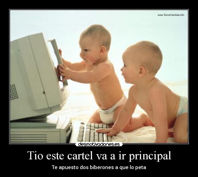 Tio este cartel va a ir principal - 