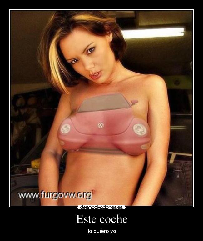 Este coche - lo quiero yo
