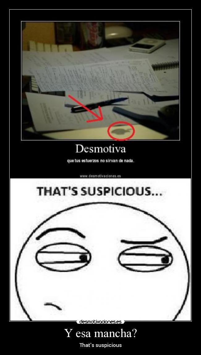 Y esa mancha? -