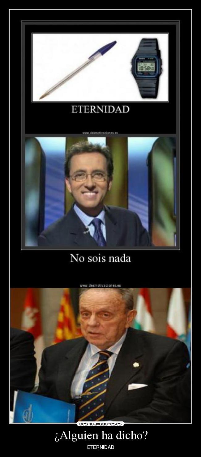 ¿Alguien ha dicho? - ETERNIDAD