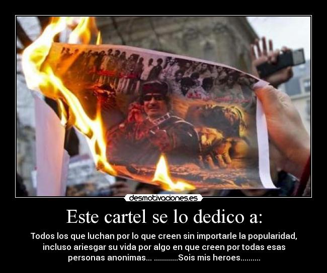 Este cartel se lo dedico a: -