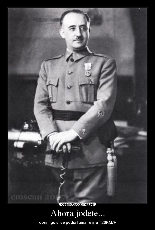 Ahora jodete... - conmigo si se podia fumar e ir a 120KM/H