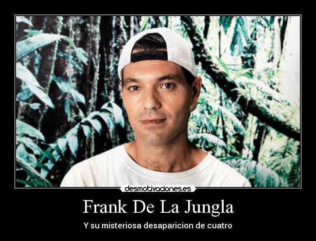 Frank De La Jungla -