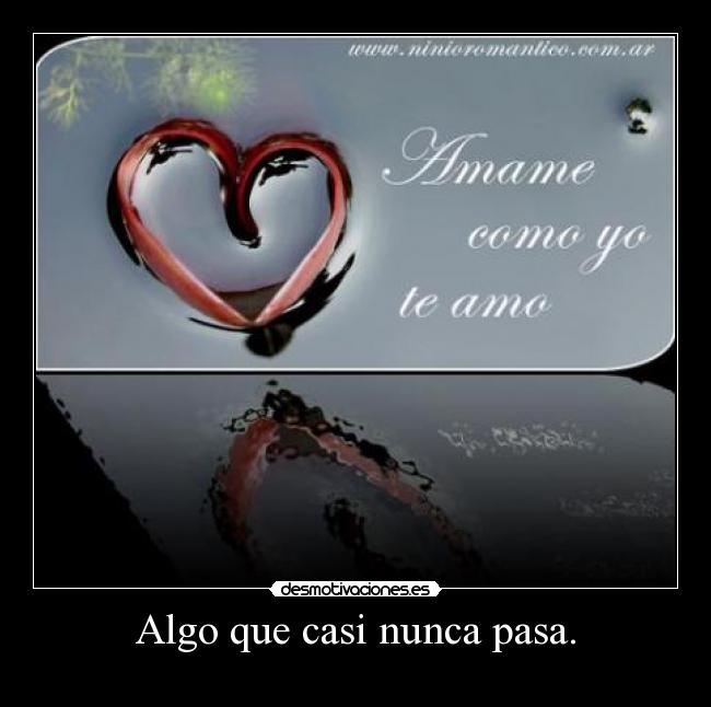 Algo que casi nunca pasa. - 