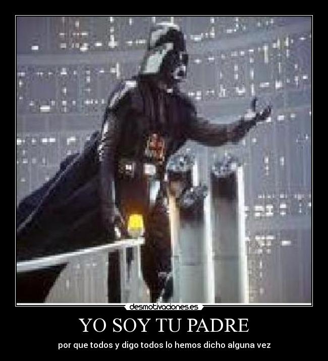 YO SOY TU PADRE - 