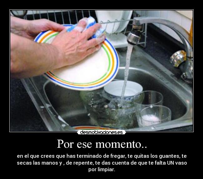 Por ese momento.. - 