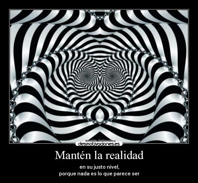 Mantén la realidad -