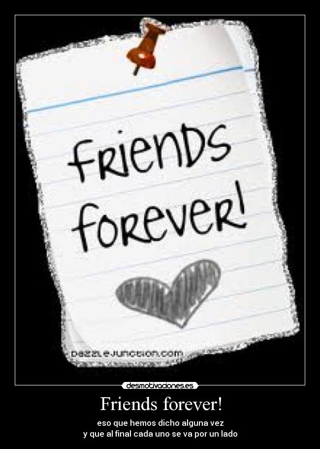 Friends forever! -