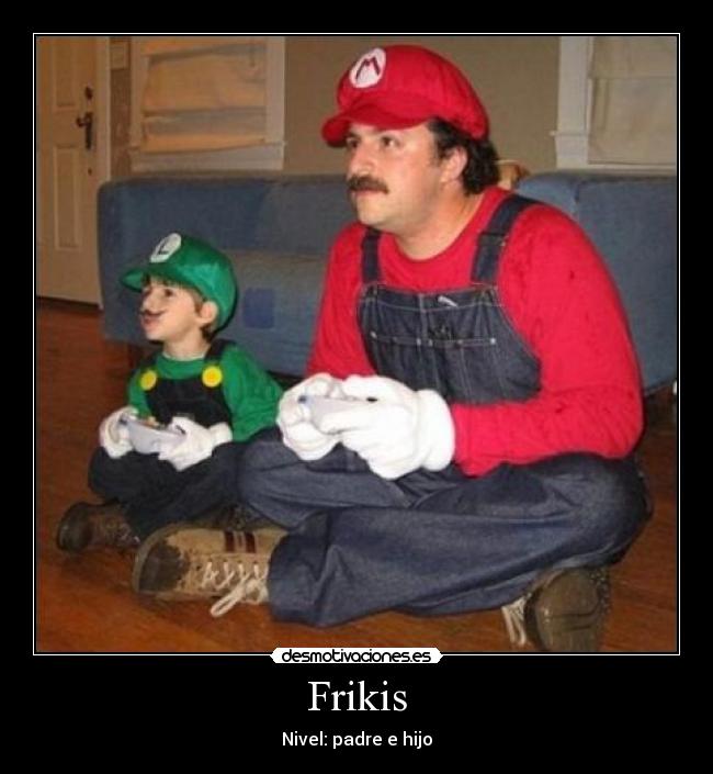 Frikis - Nivel: padre e hijo