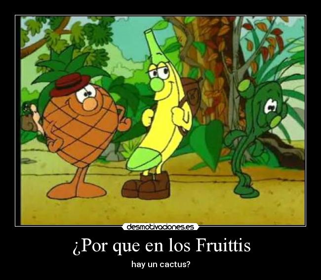 carteles fruittis cactus desmotivaciones