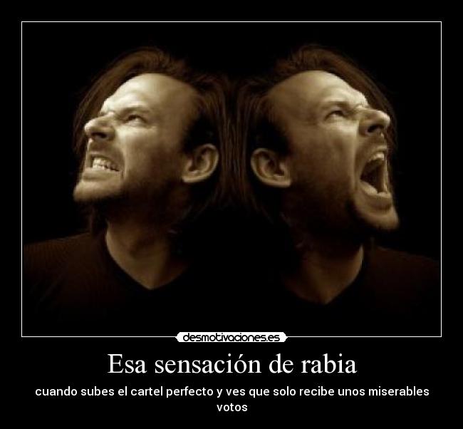 Esa sensación de rabia -