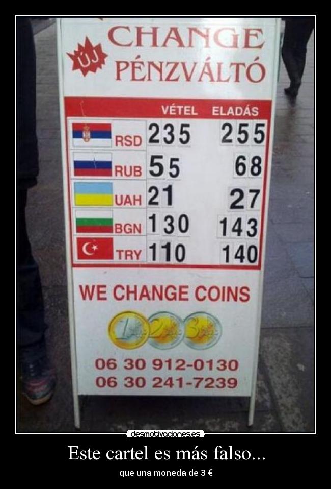 Este cartel es más falso... - que una moneda de 3 €