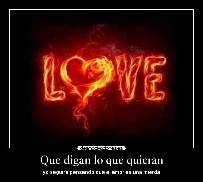 Que digan lo que quieran -