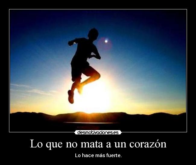 carteles corazon corazon desmotivaciones