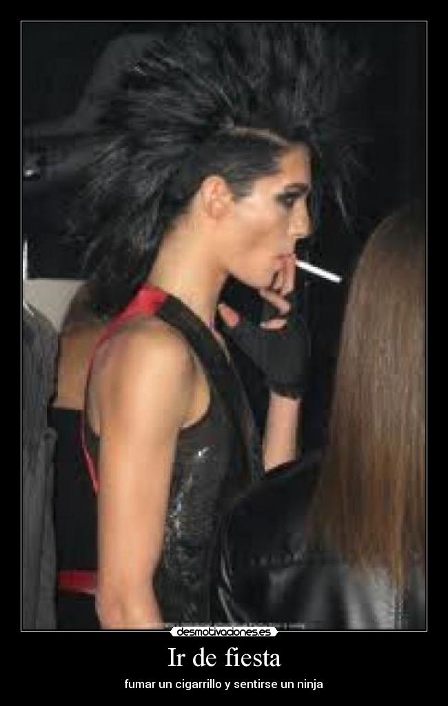 Ir de fiesta - fumar un cigarrillo y sentirse un ninja