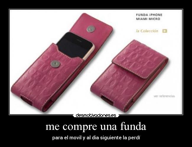me compre una funda -